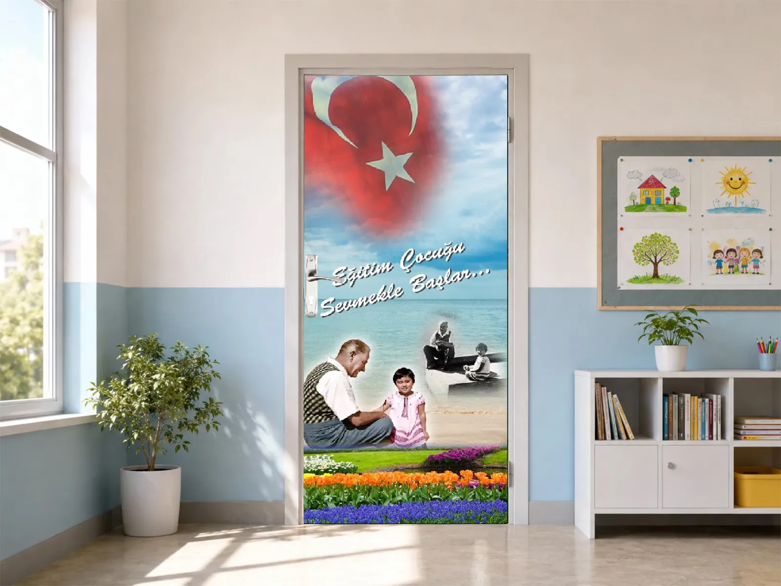Atatürk Temalı Eğitim Çocuğu Sevmekle Başlar Kapı Giydirme Folyosu1_okulmar