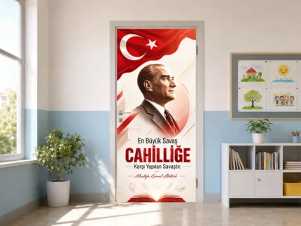 Atatürk Cahilliğe Karşı Savaş Temalı Okul Kapı Giydirme – Eğitim ve Bilgi Tasarımı